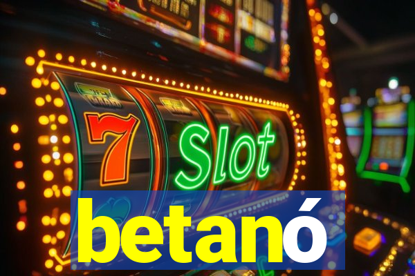 betanó