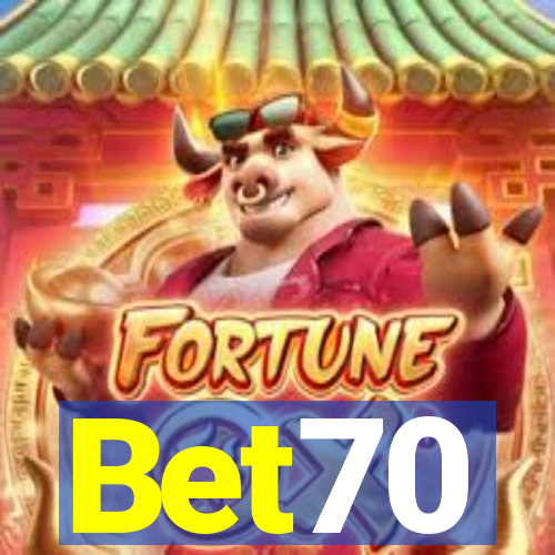 Bet70