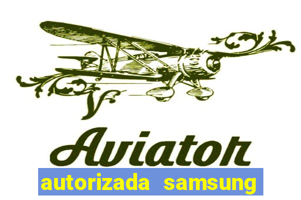 autorizada samsung santos canal 3