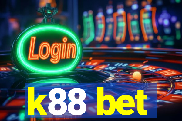 k88 bet