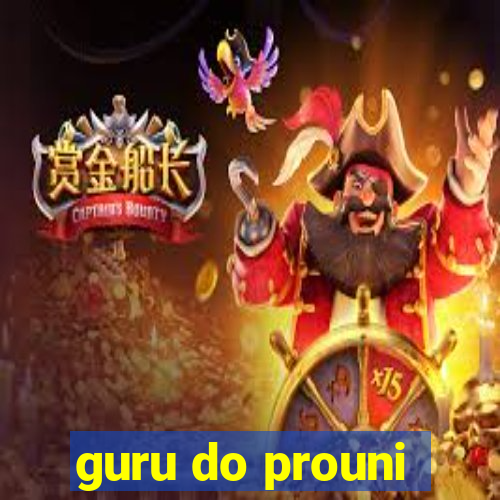 guru do prouni