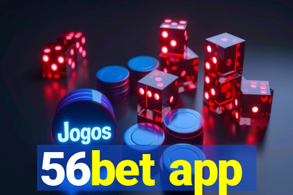 56bet app