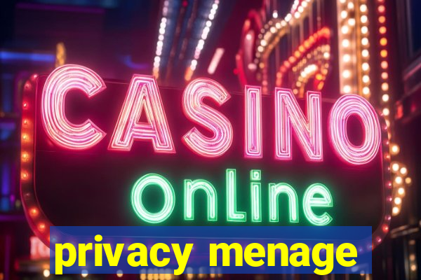 privacy menage