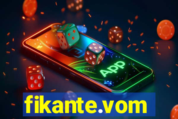 fikante.vom
