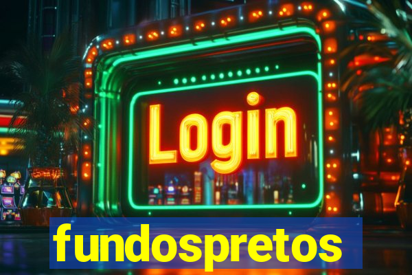 fundospretos