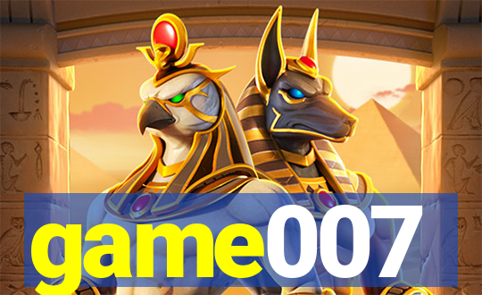 game007