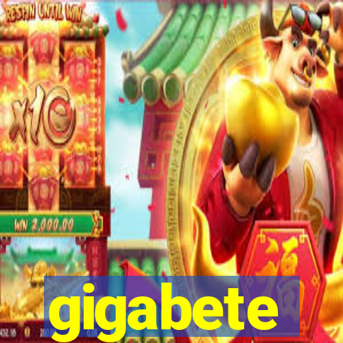 gigabete