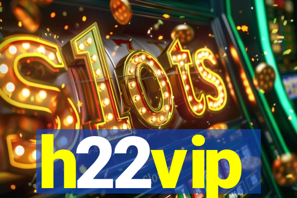 h22vip