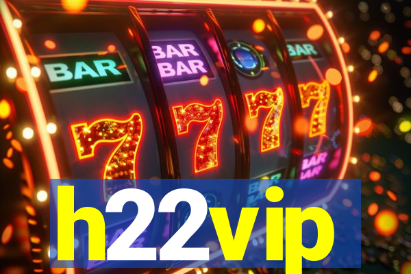 h22vip