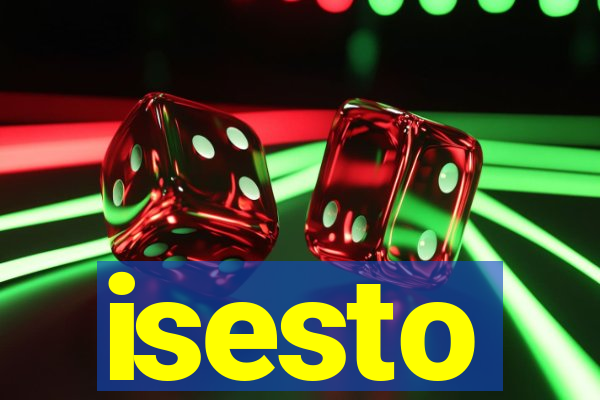 isesto