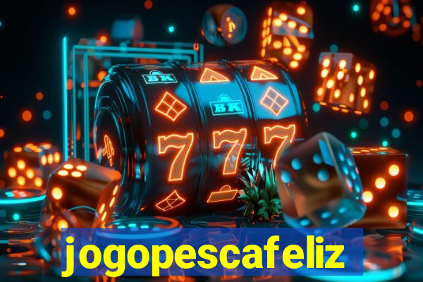 jogopescafeliz