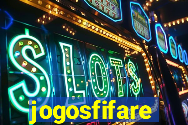 jogosfifare