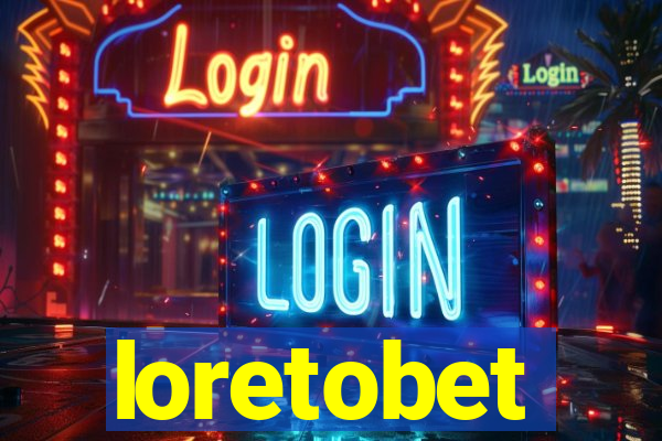loretobet
