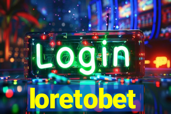 loretobet