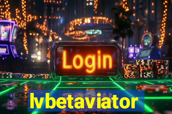 lvbetaviator