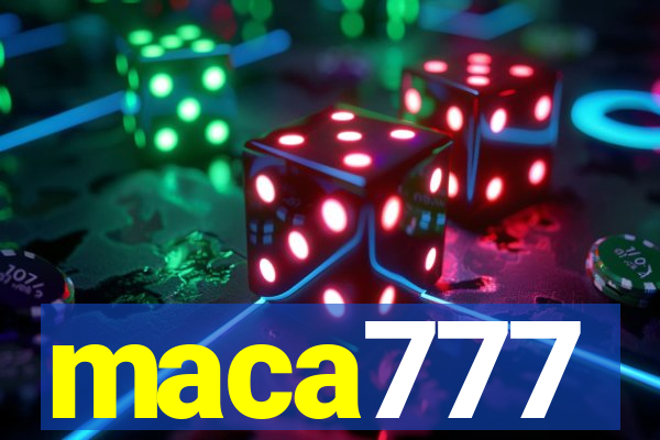 maca777