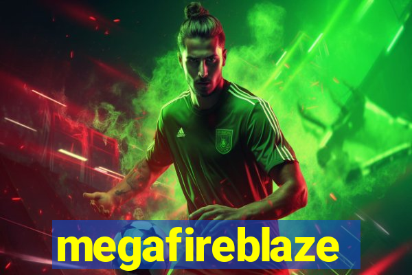 megafireblaze