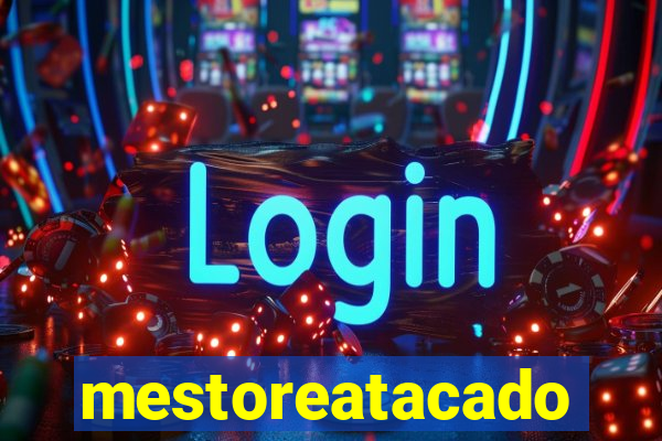 mestoreatacado
