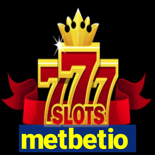 metbetio