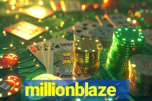 millionblaze