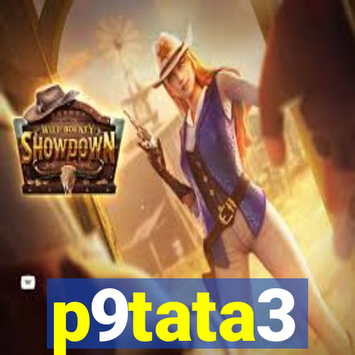 p9tata3