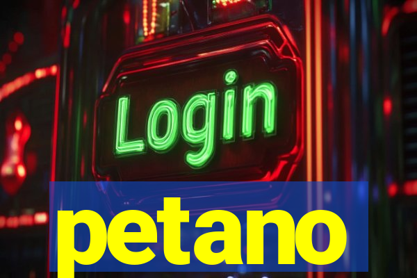 petano