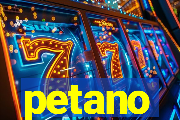 petano
