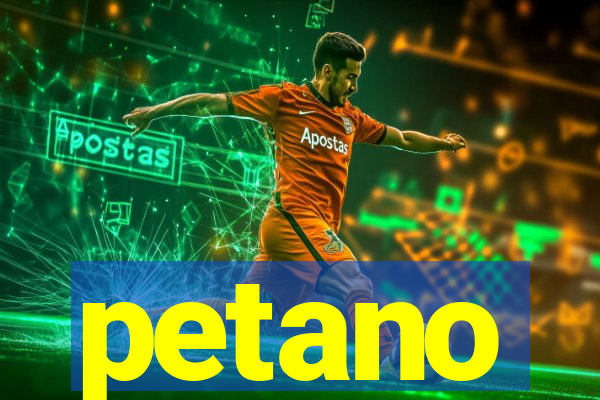 petano