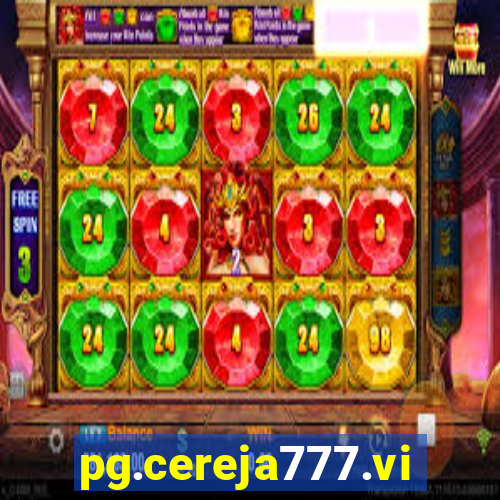 pg.cereja777.vip