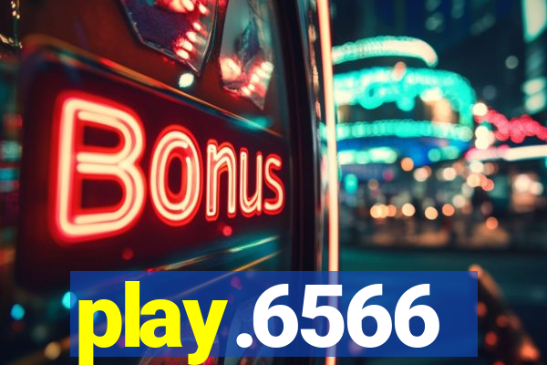 play.6566