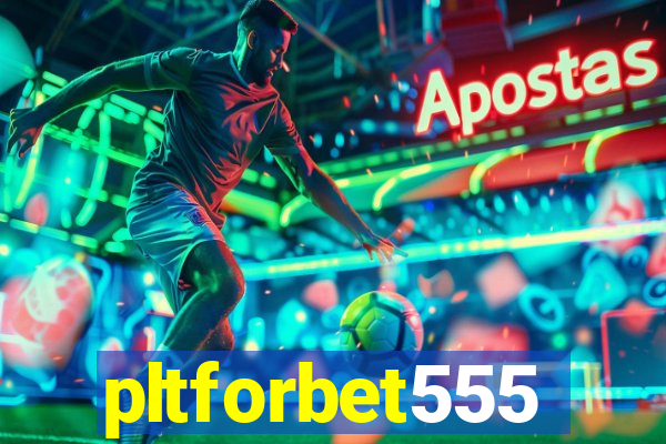 pltforbet555