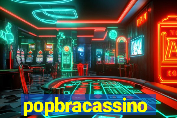 popbracassino