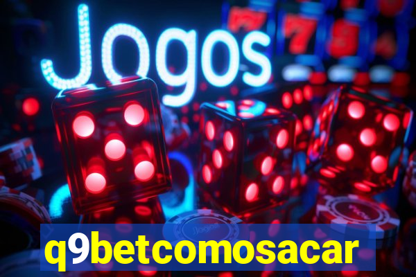 q9betcomosacar