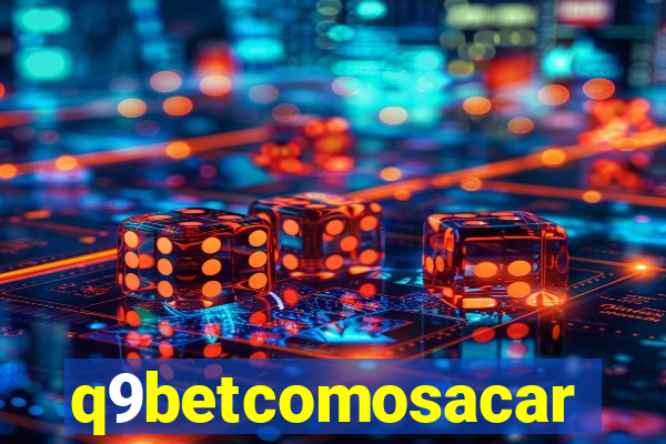 q9betcomosacar