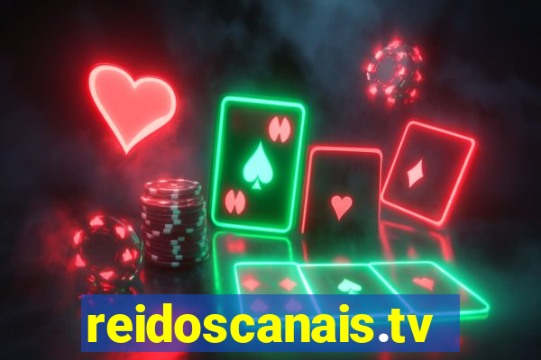 reidoscanais.tv