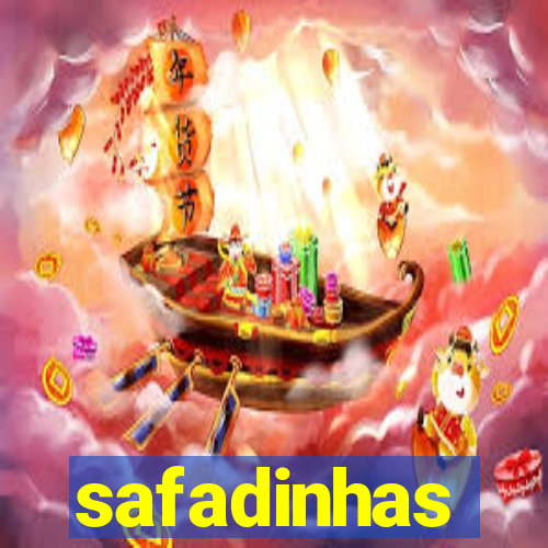 safadinhas