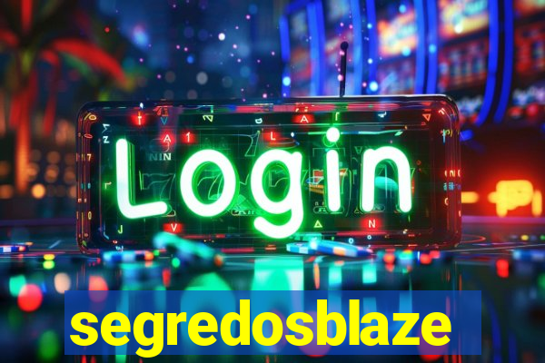 segredosblaze