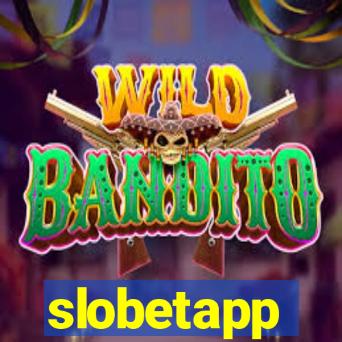 slobetapp