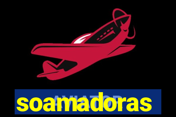 soamadoras