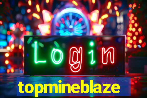 topmineblaze