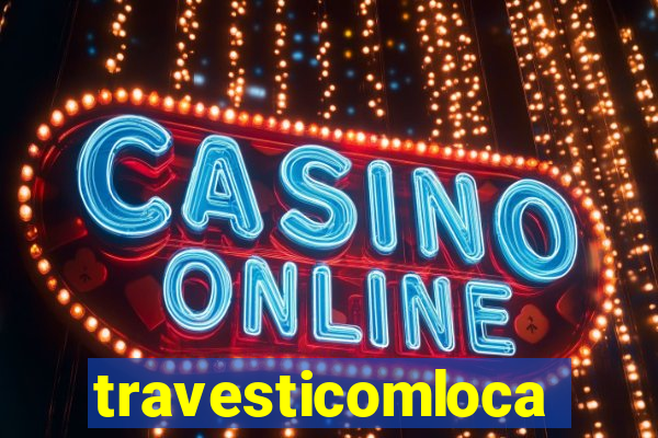 travesticomlocal