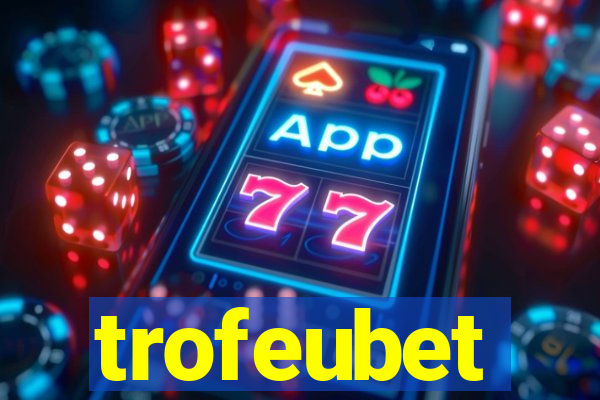 trofeubet