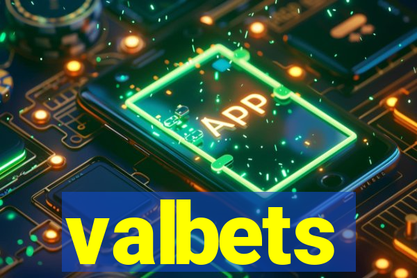 valbets