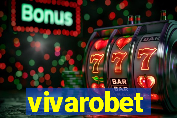 vivarobet