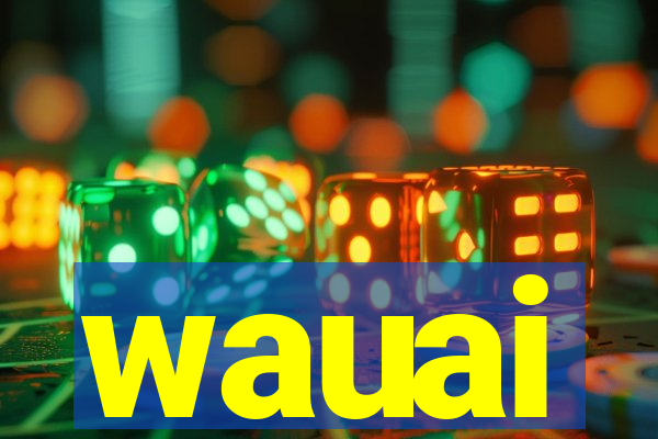 wauai