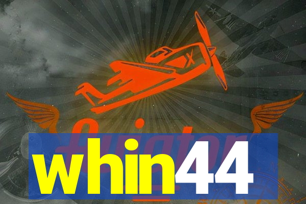 whin44