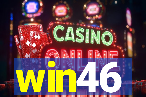 win46