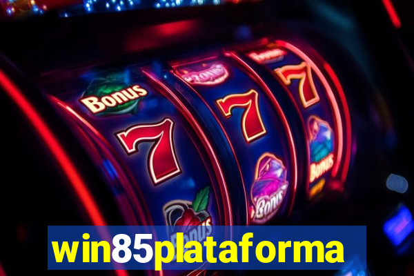 win85plataforma