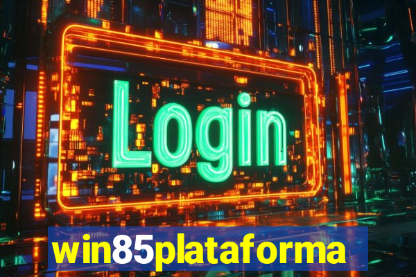 win85plataforma