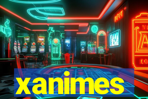 xanimes